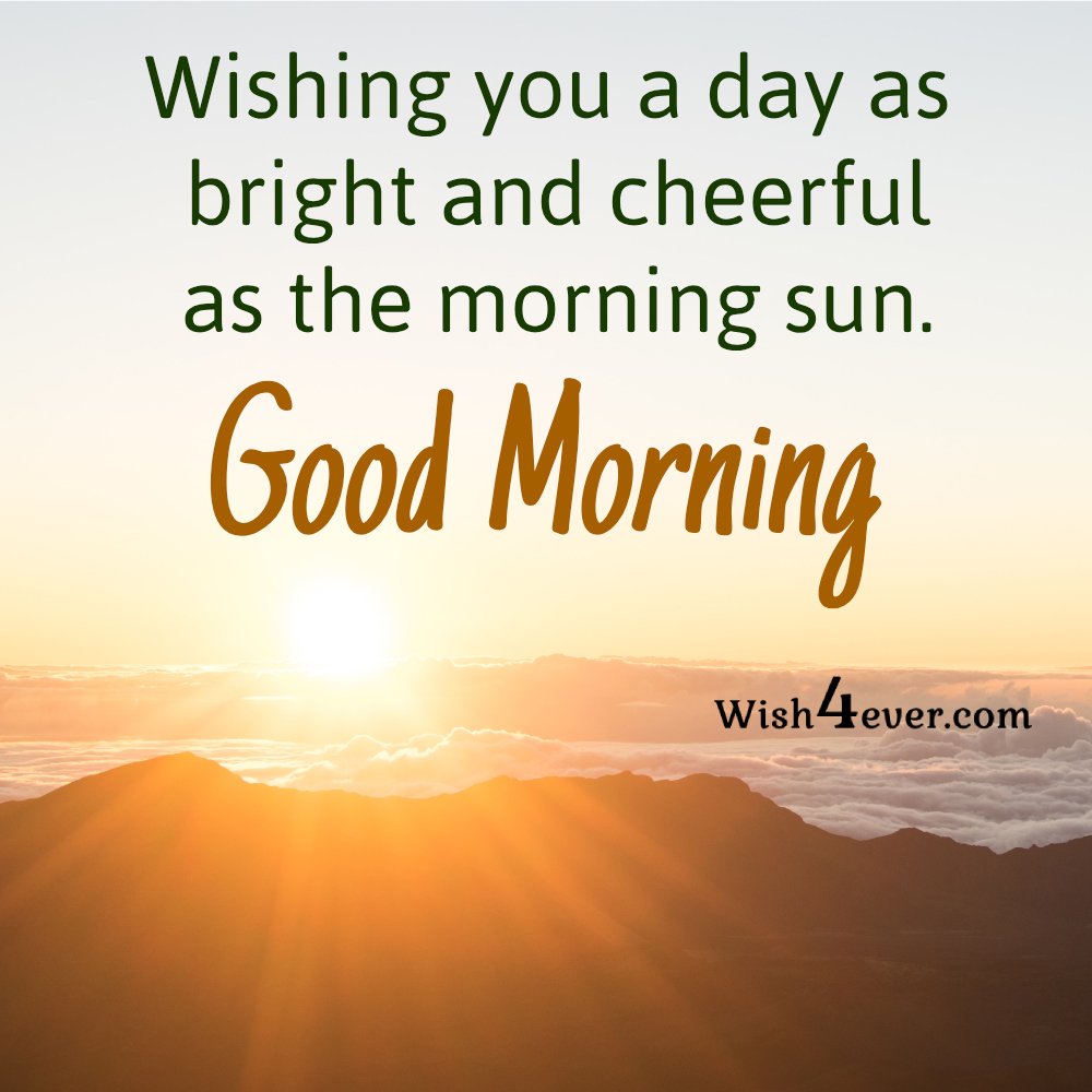 Wishing you a day bright